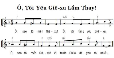 Ô, TÔI YÊU GIÊ-XU LẮM THAY